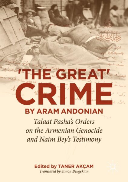 UCLA to Host Launch of English-language Edition of Aram Andonian’s The Great Crime