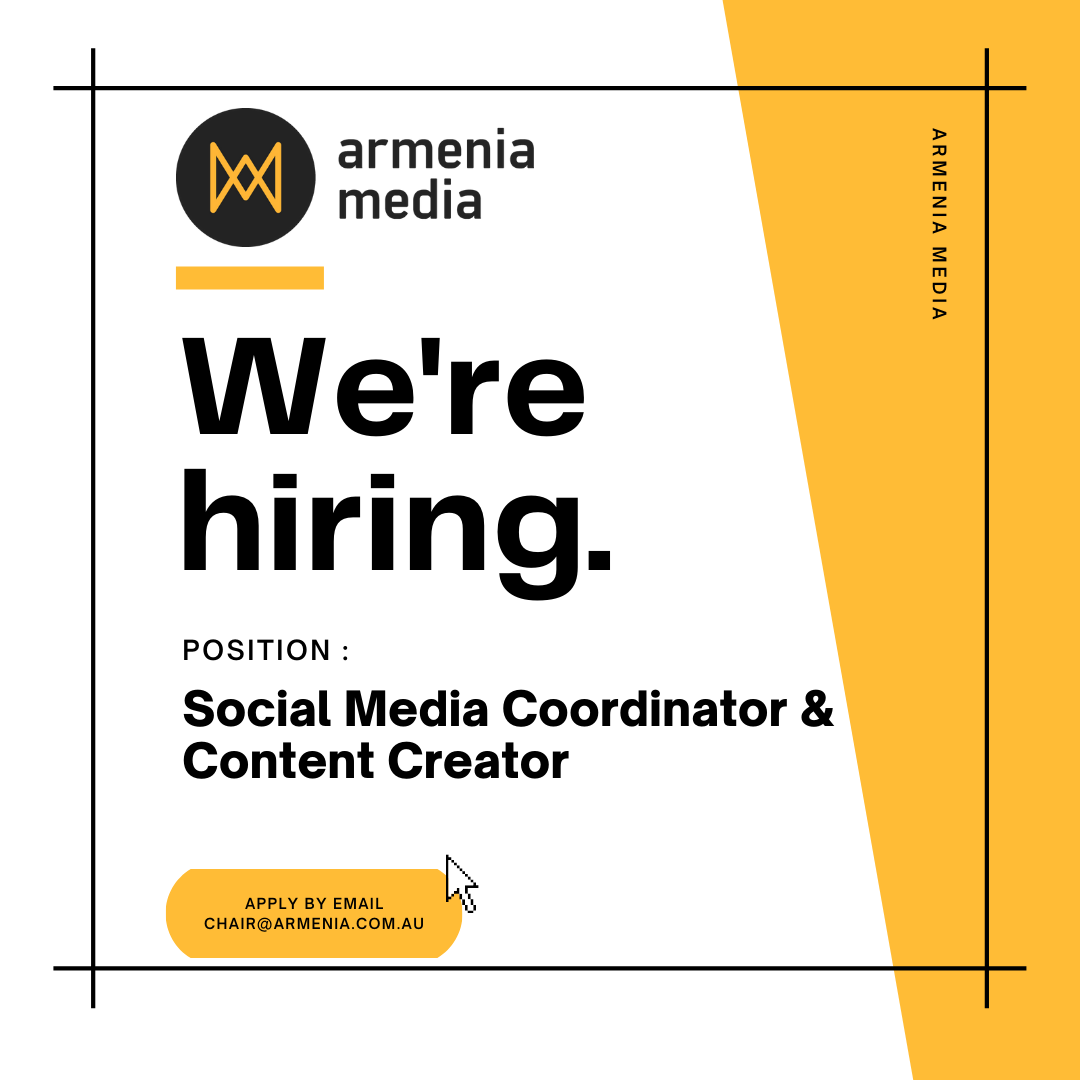 Armenia Media Australia Hiring Social Media Coordinator/Content Creator
