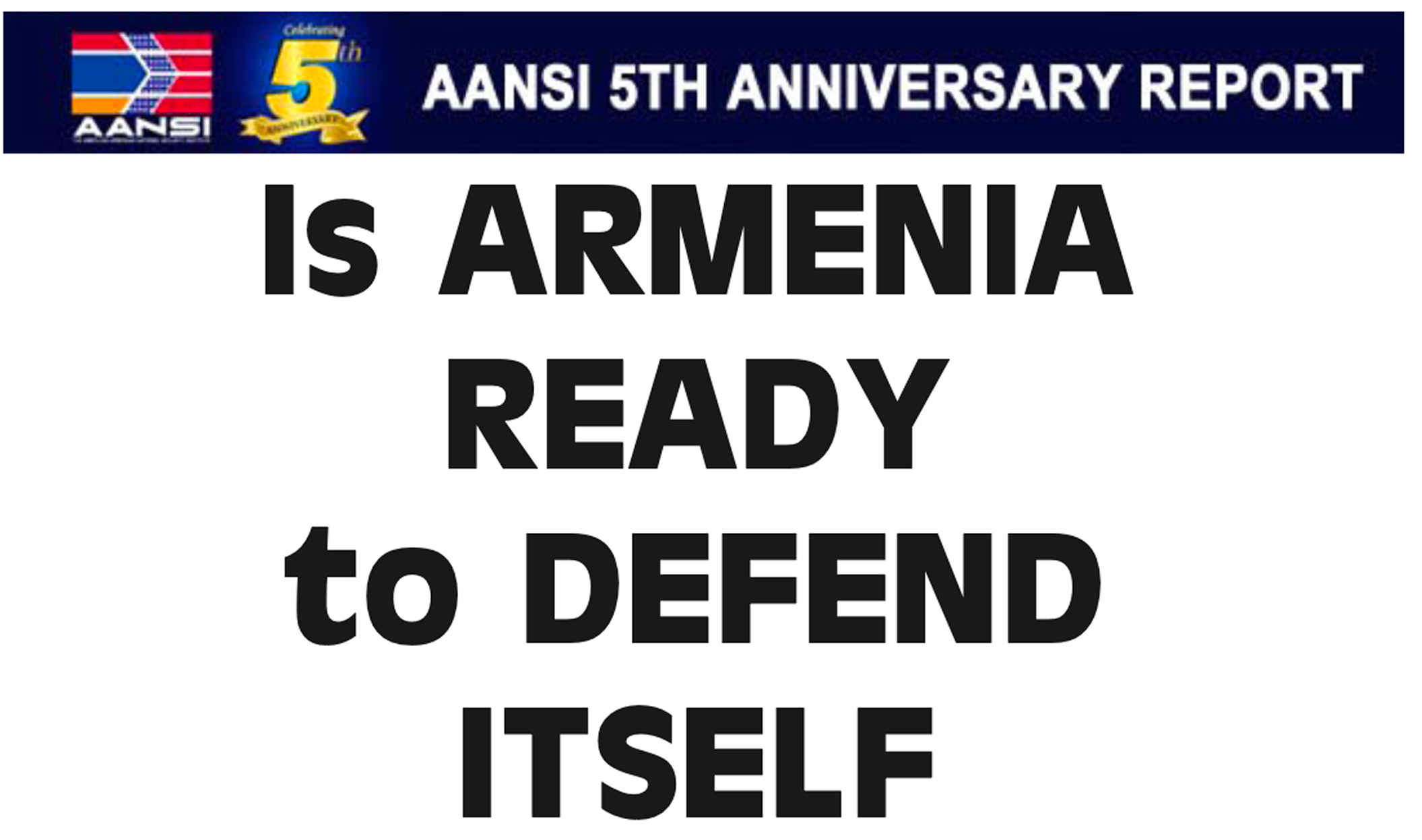 Is ARMENIA READY to DEFEND ITSELF NOW?