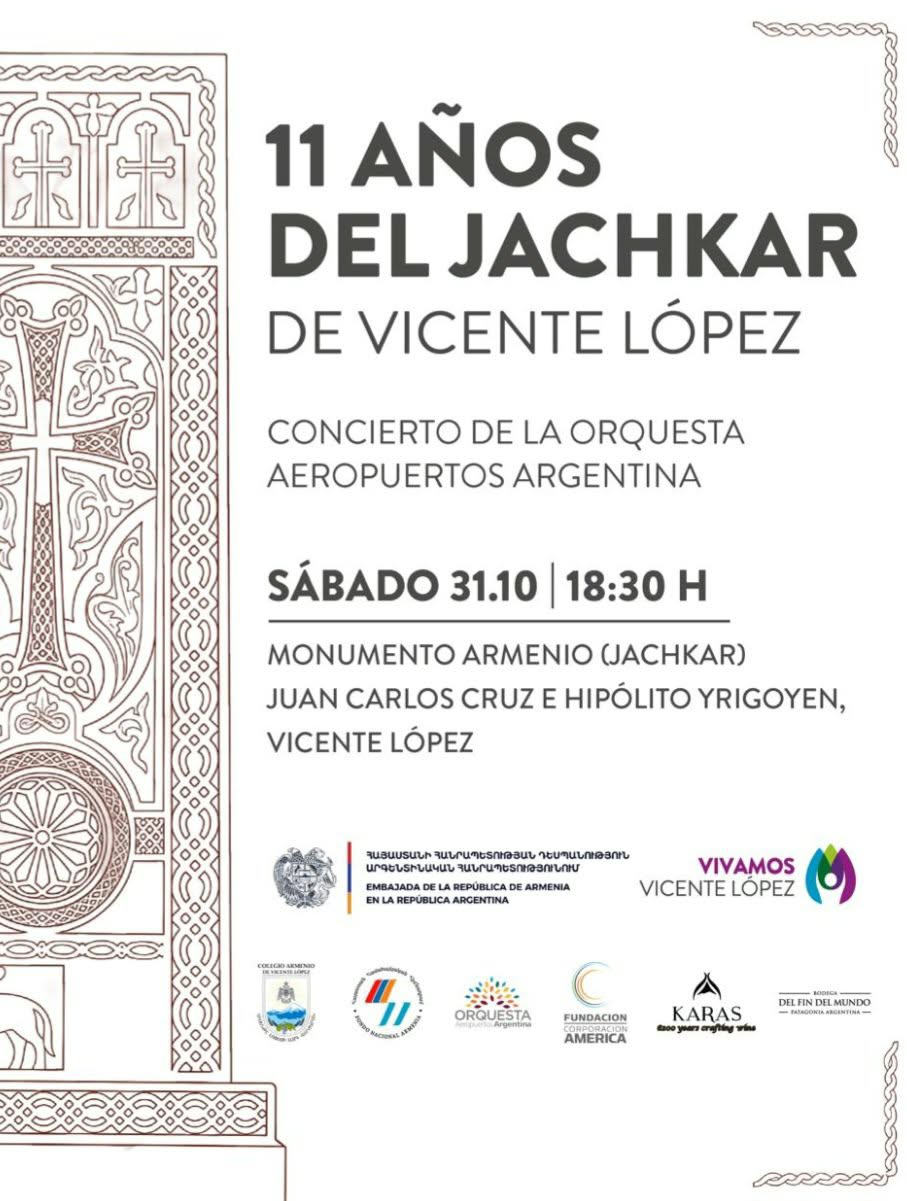 31 DE OCTUBRE, 18.30 HS EN VICENTE LÓPEZ: ACTO POR LOS 11 AÑOS DE INSTALACIÓN DEL JACHKAR (CRUZ DE PIEDRA ARMENIA) – CONCIERTO DE ORQUESTA AEROPUERTOS ARGENTINA.