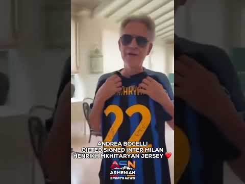 From Mkhitaryan, with love. Andrea Bocelli thanks the Armenian midfielder for his signed jersey