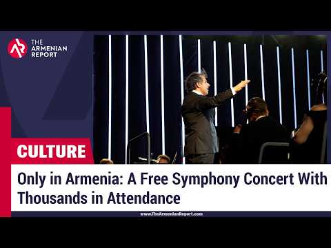 Only in Armenia: A Free Symphony Concert With Thousands in Attendance