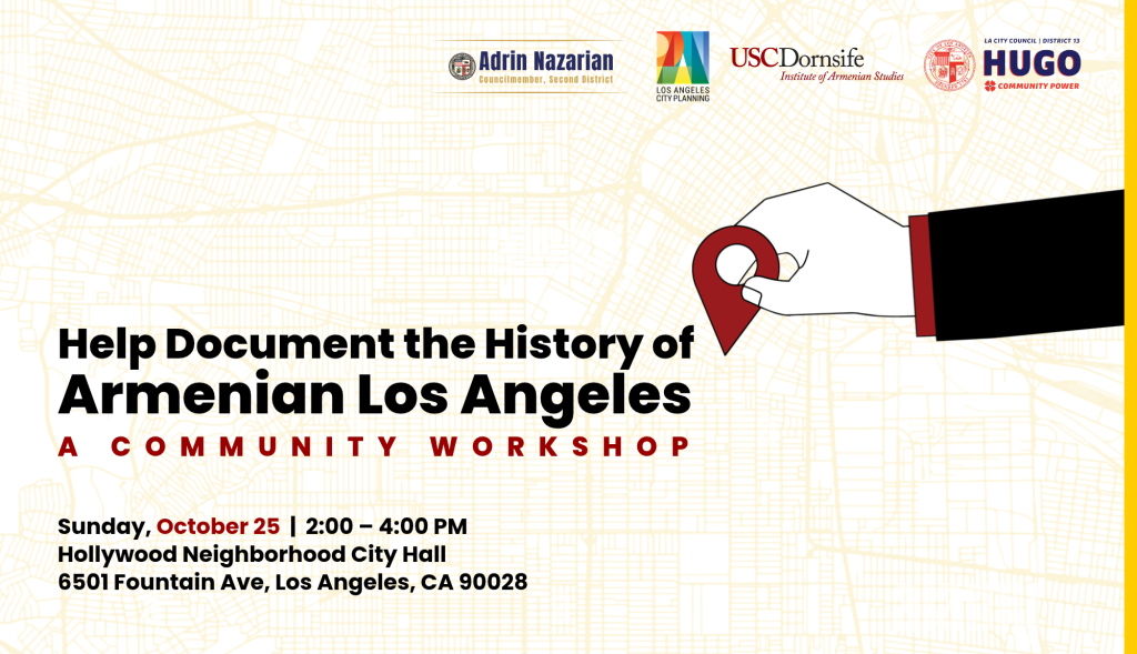 Help Document the History of Armenian Los Angeles: A Community Workshop