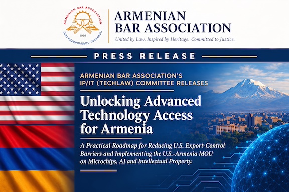 Armenian Bar Association Releases Report Advancing U.S.–Armenia Cooperation in AI and Advanced Technology