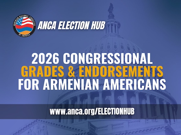 ANCA Endorses Congressional Allies; Grades Members of Congress on Pro-Armenian Priorities