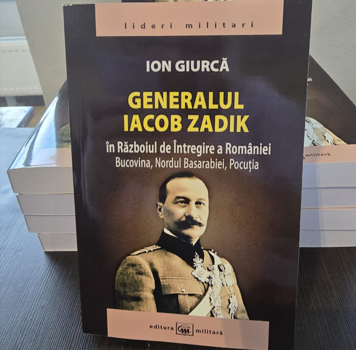 Generalul Iacob Zadik – un nume înscris în istoria României Mari