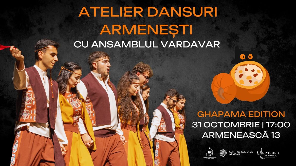 HEI JAN, GHAPAMA! | Invitație la atelier de dansuri armenești, 31 octombrie