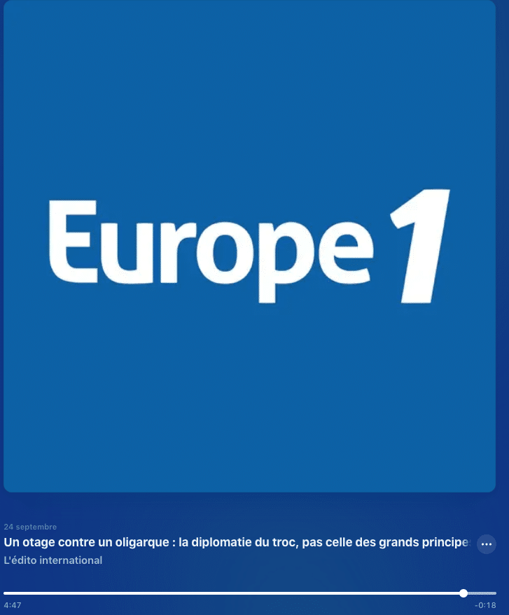 Vincent Hervouet/ Europe 1 : Un otage contre un oligarque : la diplomatie du troc, pas celle des grands principes
