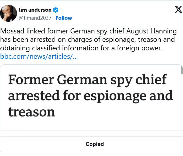 Tim Anderson : August Hanning, ancien chef des services secrets allemands lié au Mossad