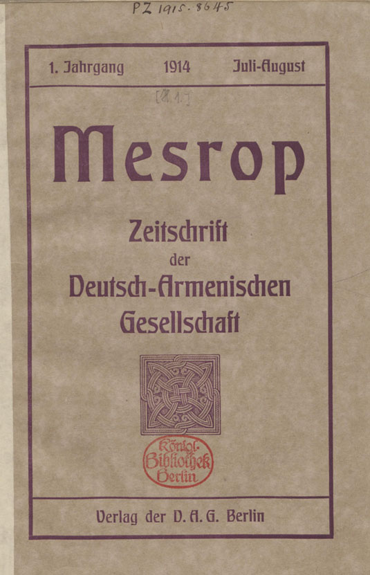 MESROP, die erste Zeitschrift der Deutsch-Armenischen Gesellschaft aus 1914, online